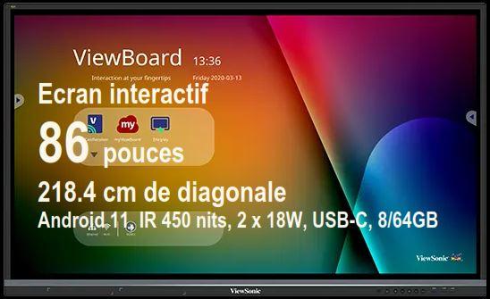 ViewBoard 33serie écran tactile 86'' UHD, Android 11, IR 450 nits, 2 x 18W, USB-C, 8/64GB REF IFP8633-G  REF PG0.0B21